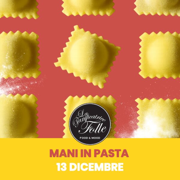 Corso di pasta fresca “Mani in Pasta” con La Panificatrice Folle